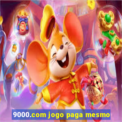 9000.com jogo paga mesmo